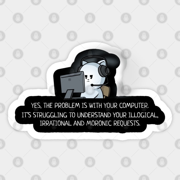 Funny Tech Support Problems Sticker by NerdShizzle